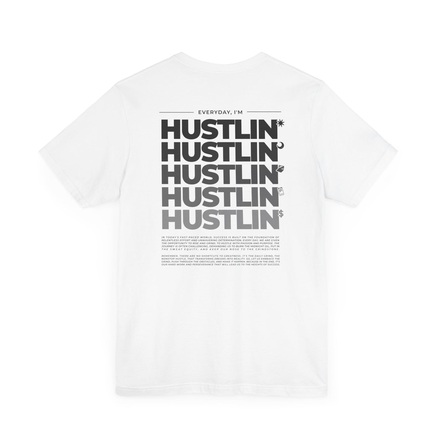 Hustlin' T Shirt | Motivational