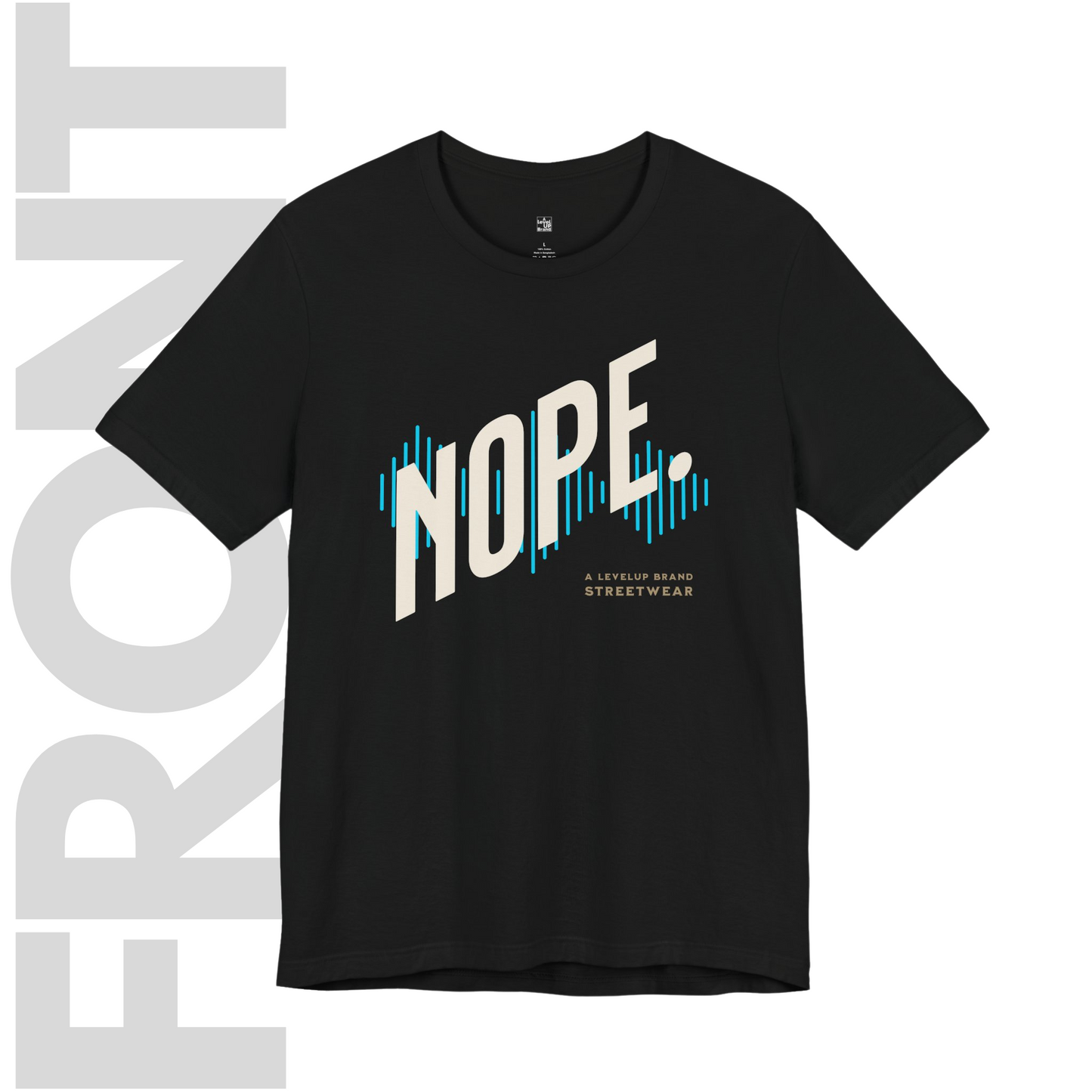 NOPE T Shirt | Funny