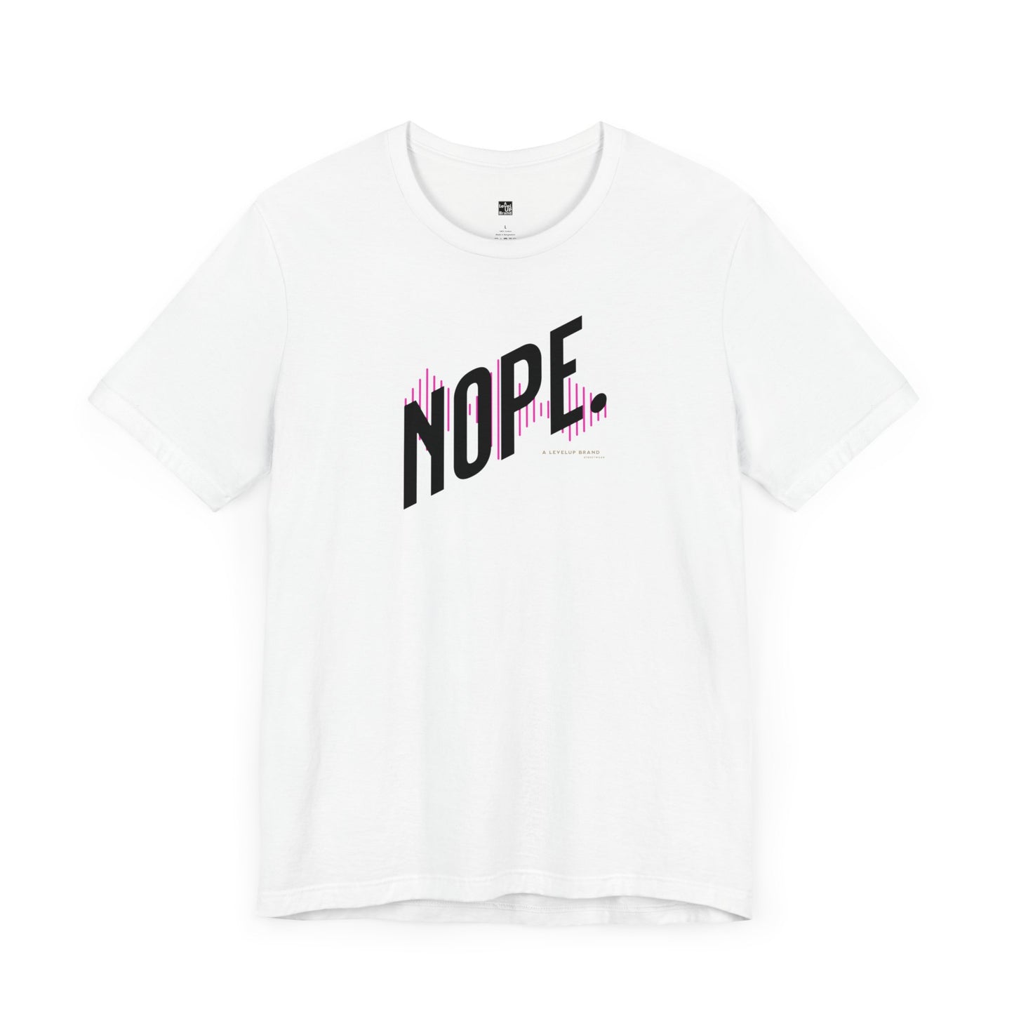 NOPE T Shirt | Funny