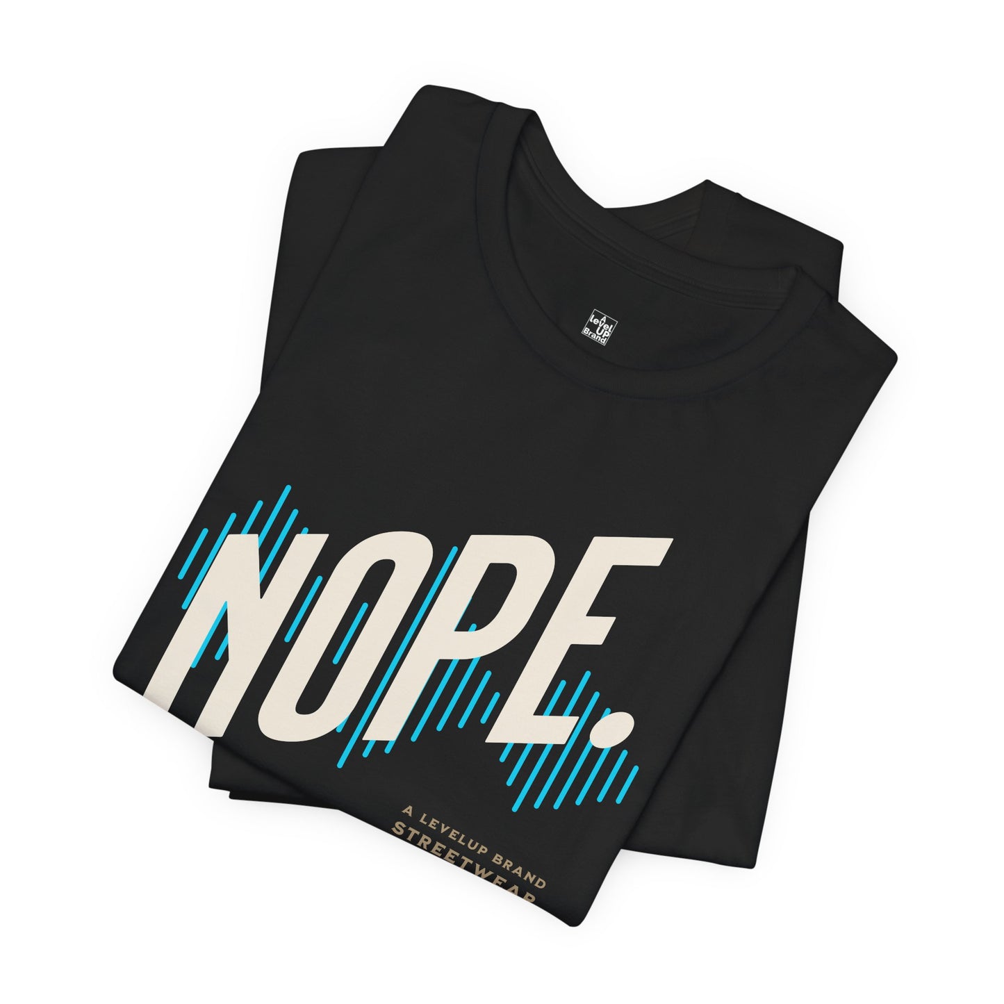 NOPE T Shirt | Funny