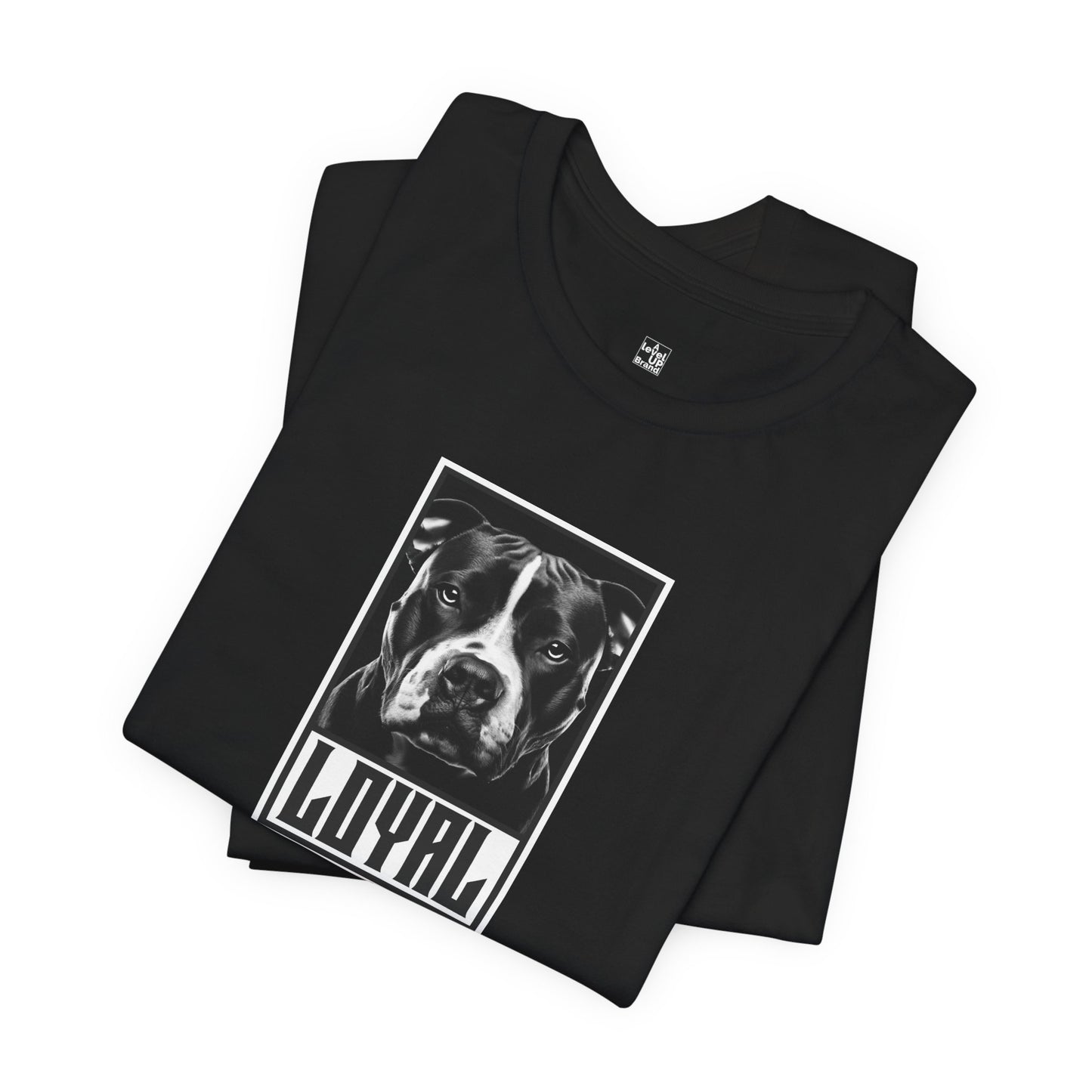 Pit Bull LOYAL T Shirt | Dog Lovers