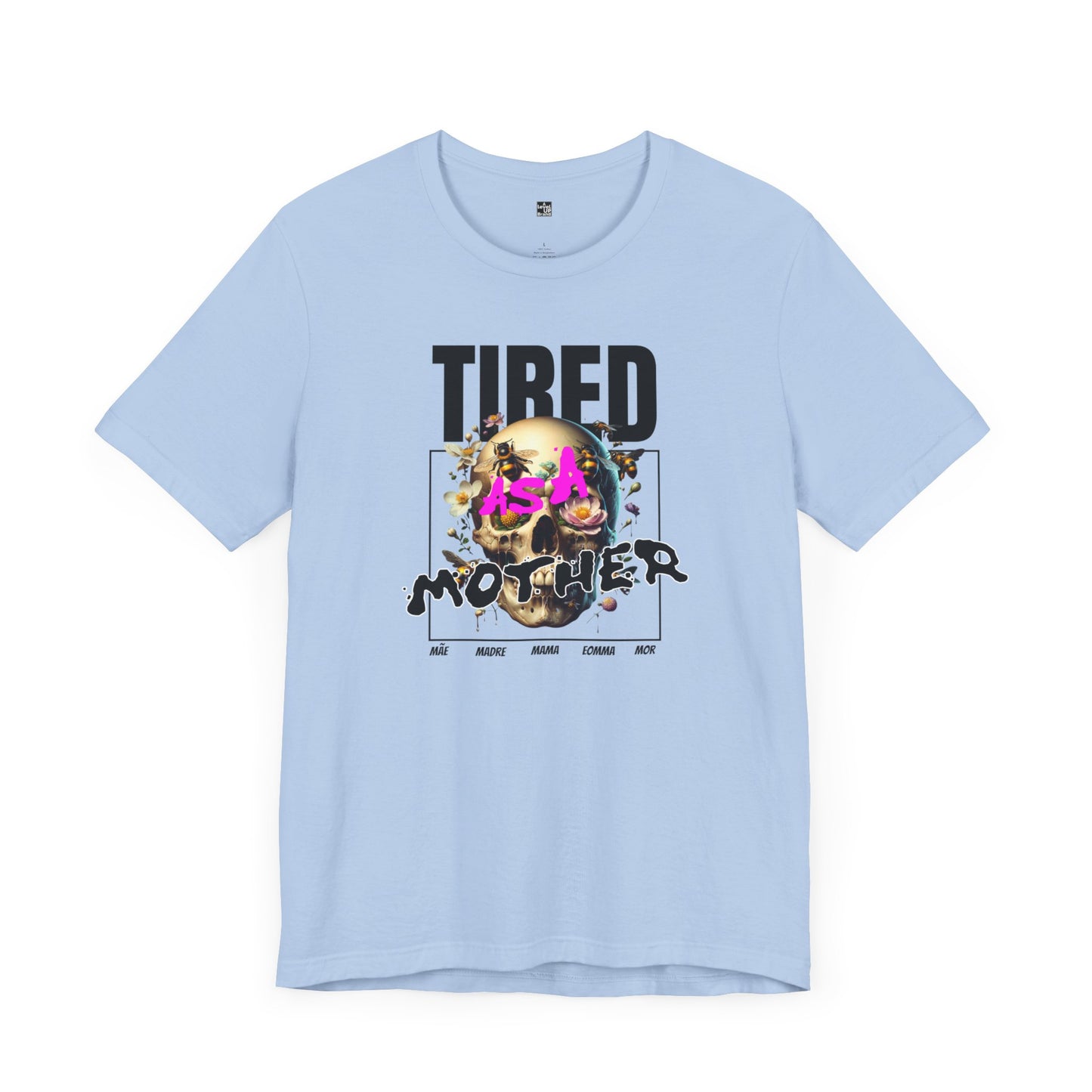 Tired as a Mother T Shirt | Funny, Mothers