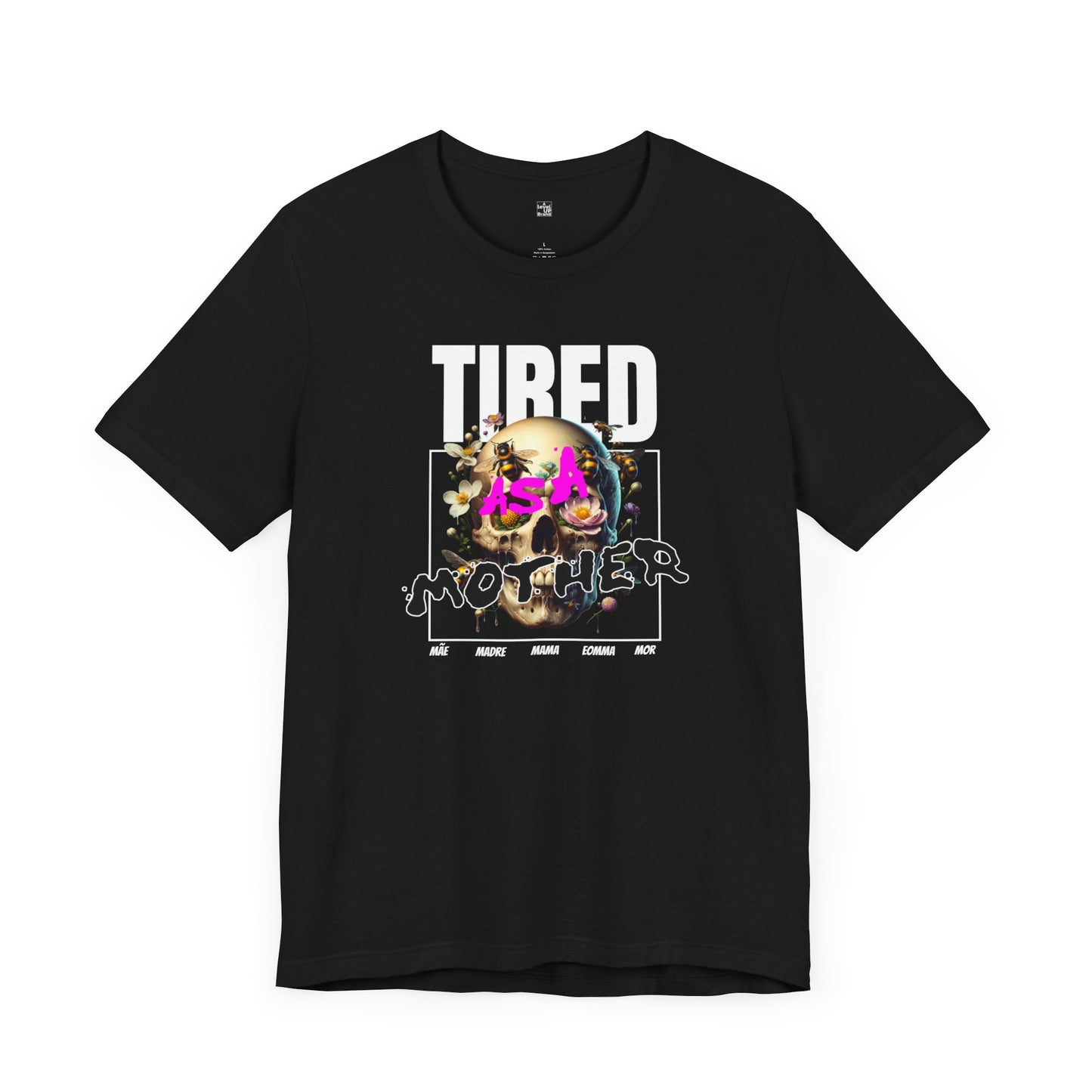 Tired as a Mother T Shirt | Funny, Mothers