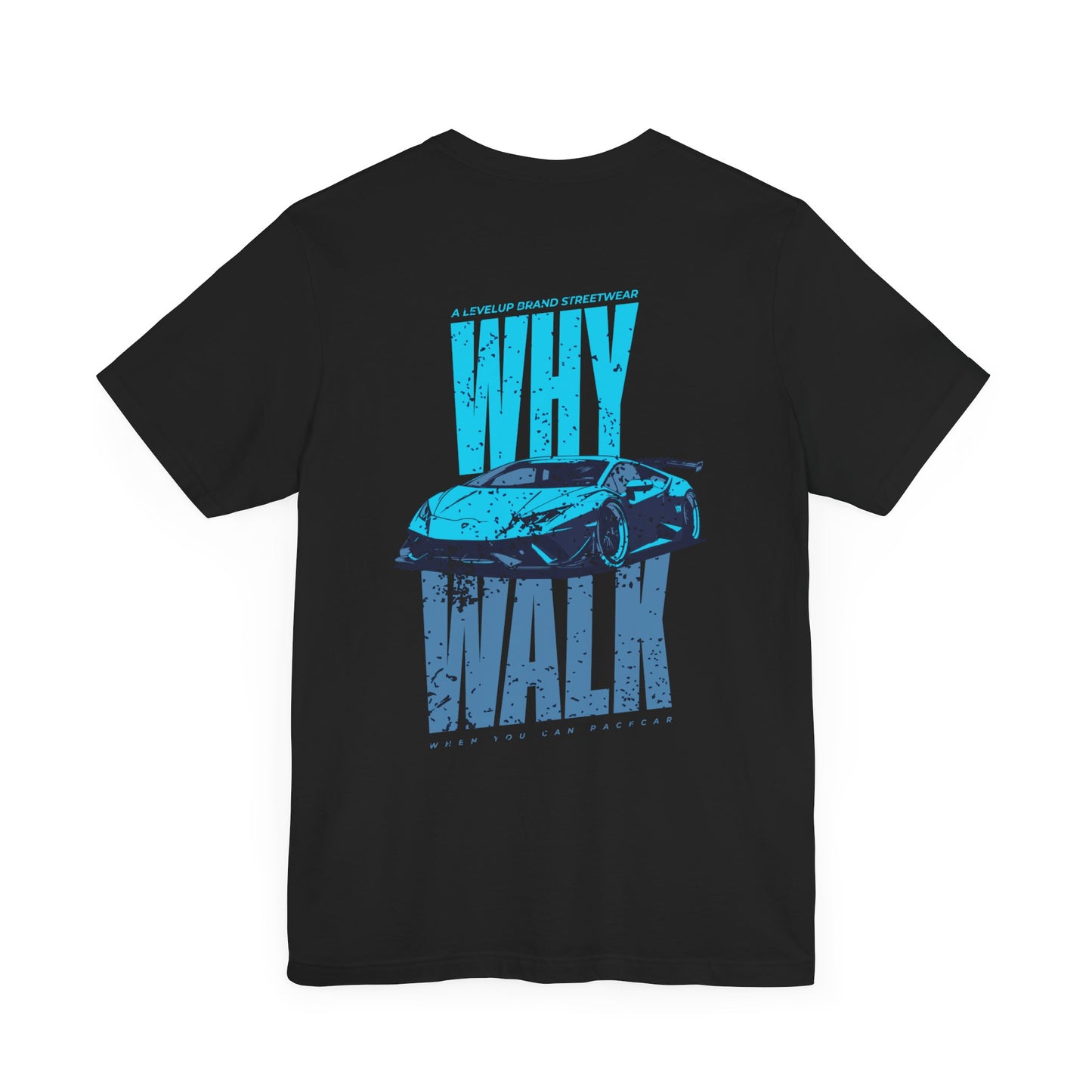 Why Walk T Shirt | Car Culture, Funny