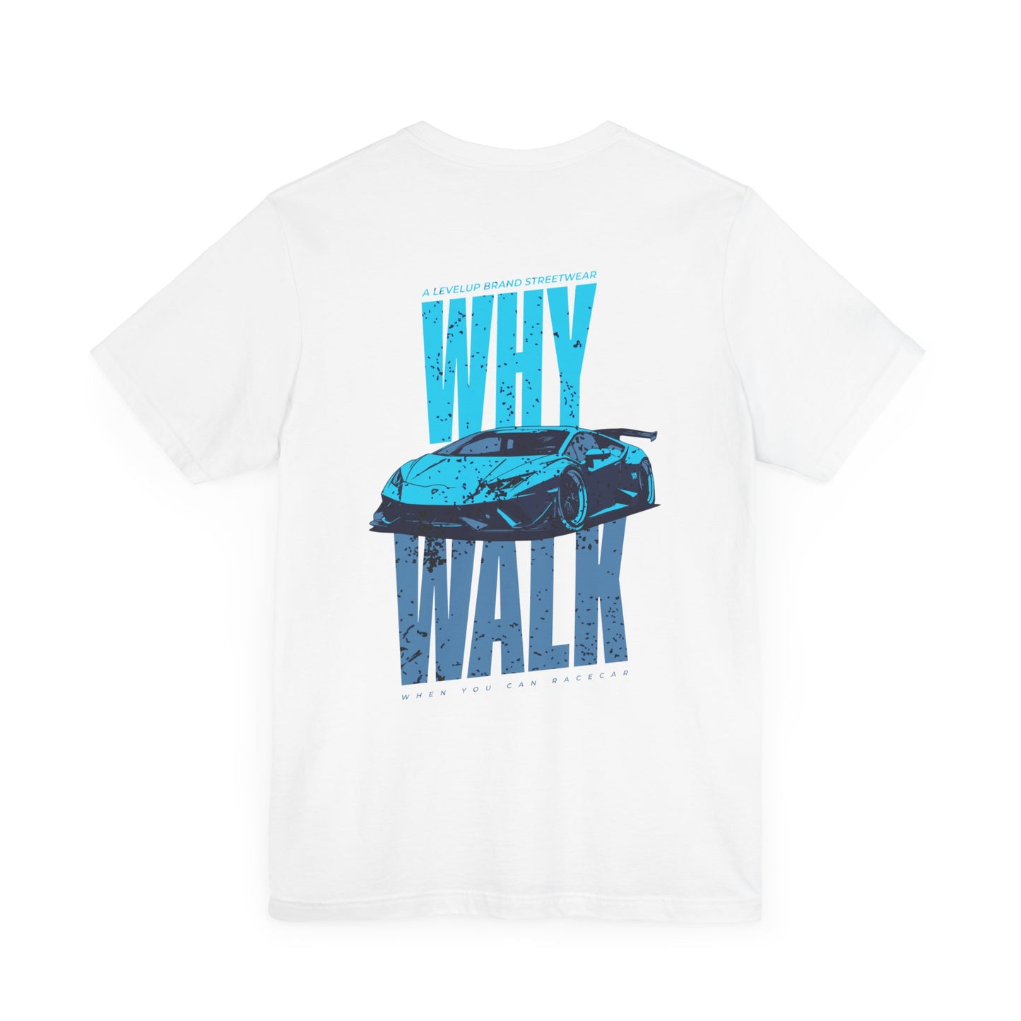 Why Walk T Shirt | Car Culture, Funny